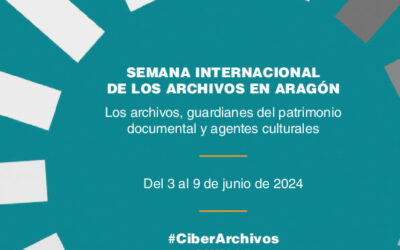 Semana Internacional de los Archivos en Aragón
